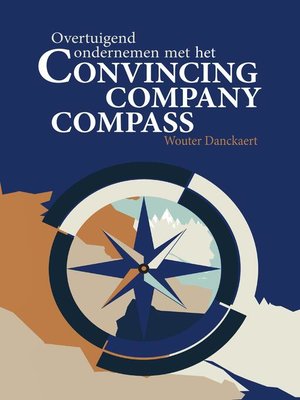 cover image of Overtuigend ondernemen met het Convincing Company Compass
